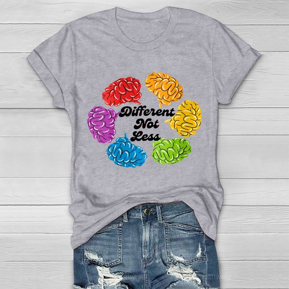 Different Not Less Brain Graphics  Healthwear T-shirt