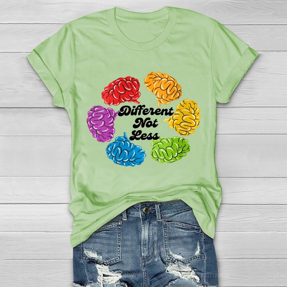 Different Not Less Brain Graphics  Healthwear T-shirt