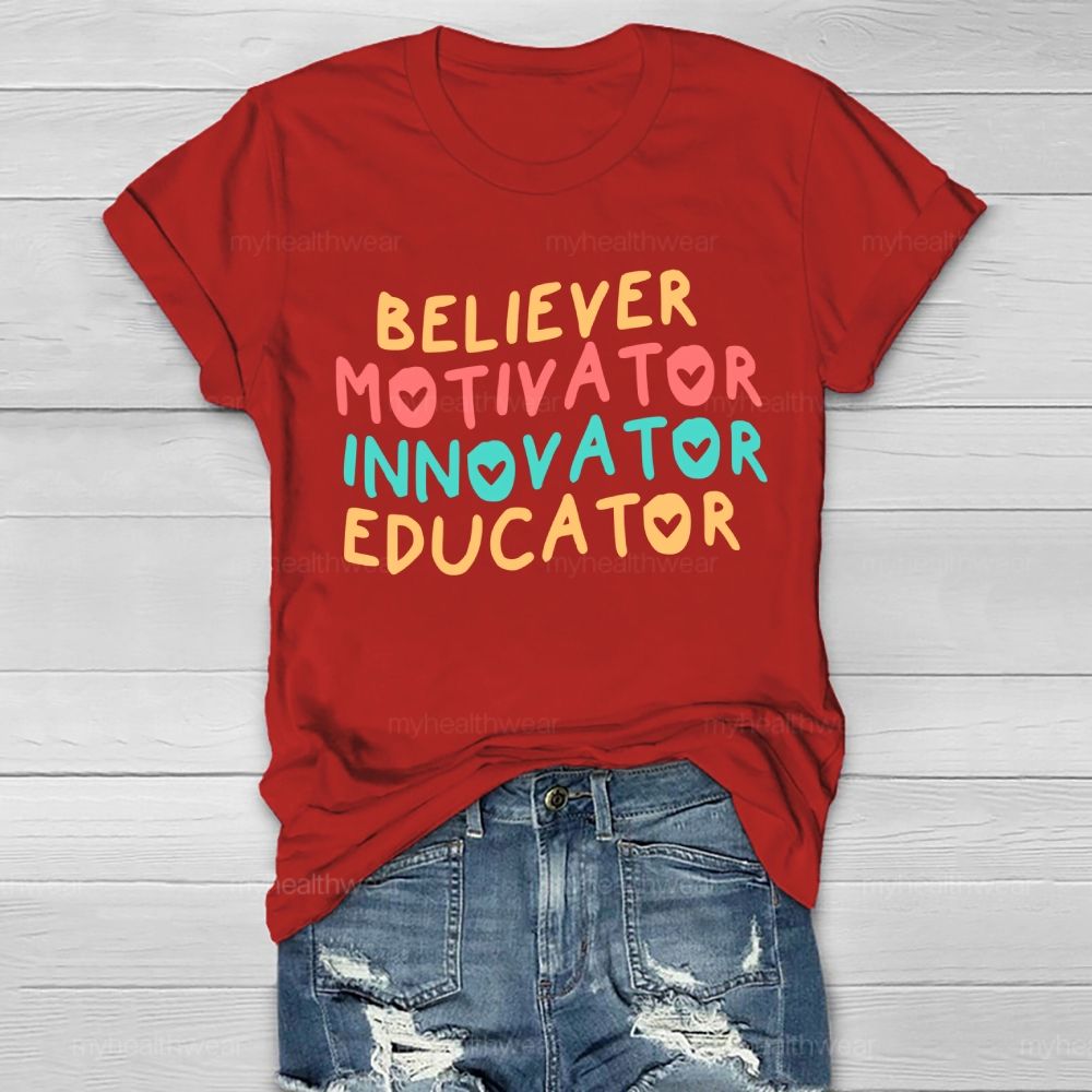 Believer  Motivator  Innovator  Educator  Healthwear T-shirt