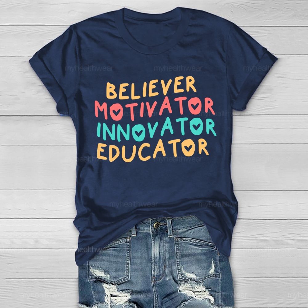 Believer  Motivator  Innovator  Educator  Healthwear T-shirt