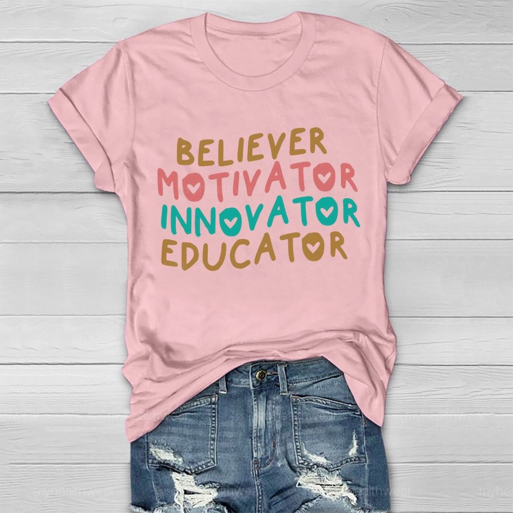 Believer  Motivator  Innovator  Educator  Healthwear T-shirt