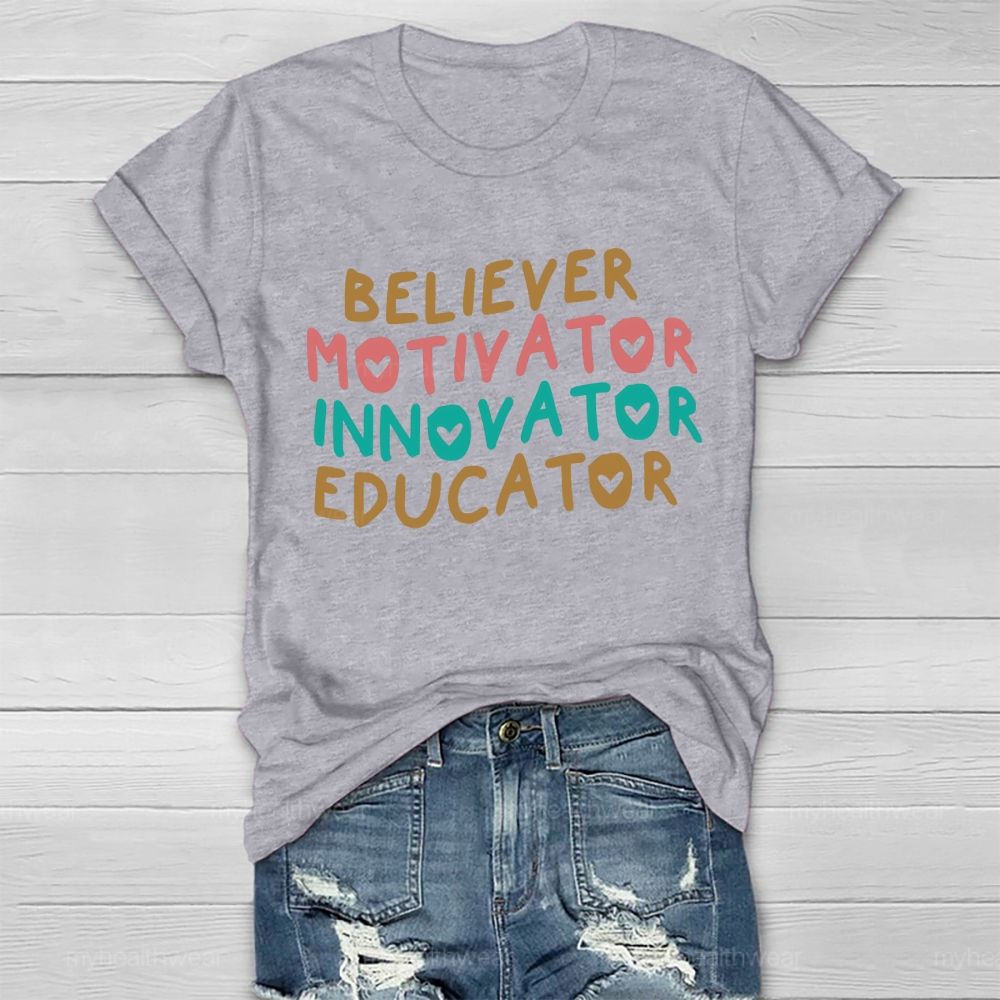 Believer  Motivator  Innovator  Educator  Healthwear T-shirt