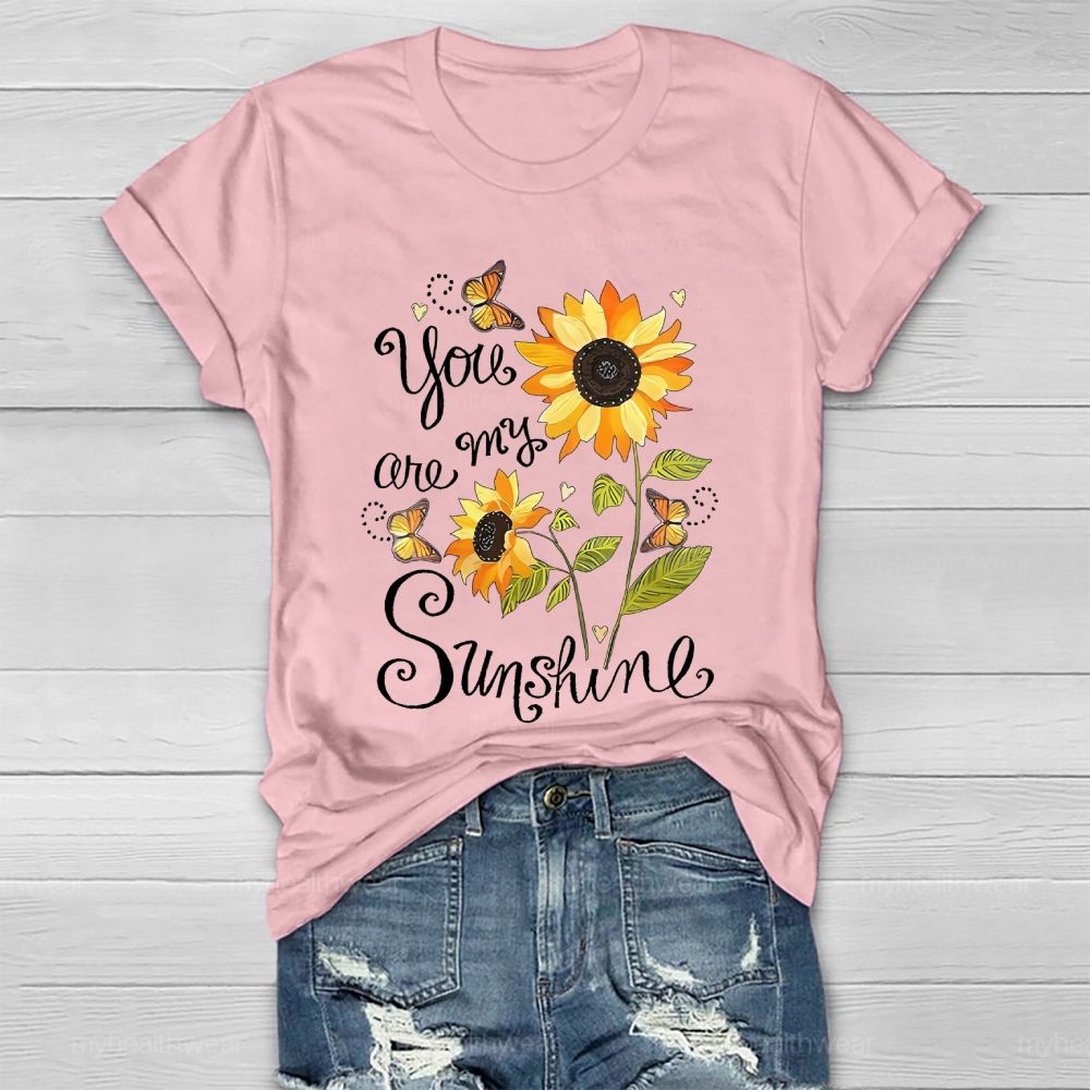 You Are My Sunshine Sunflower Butterfly Letters  Healthwear T-shirt