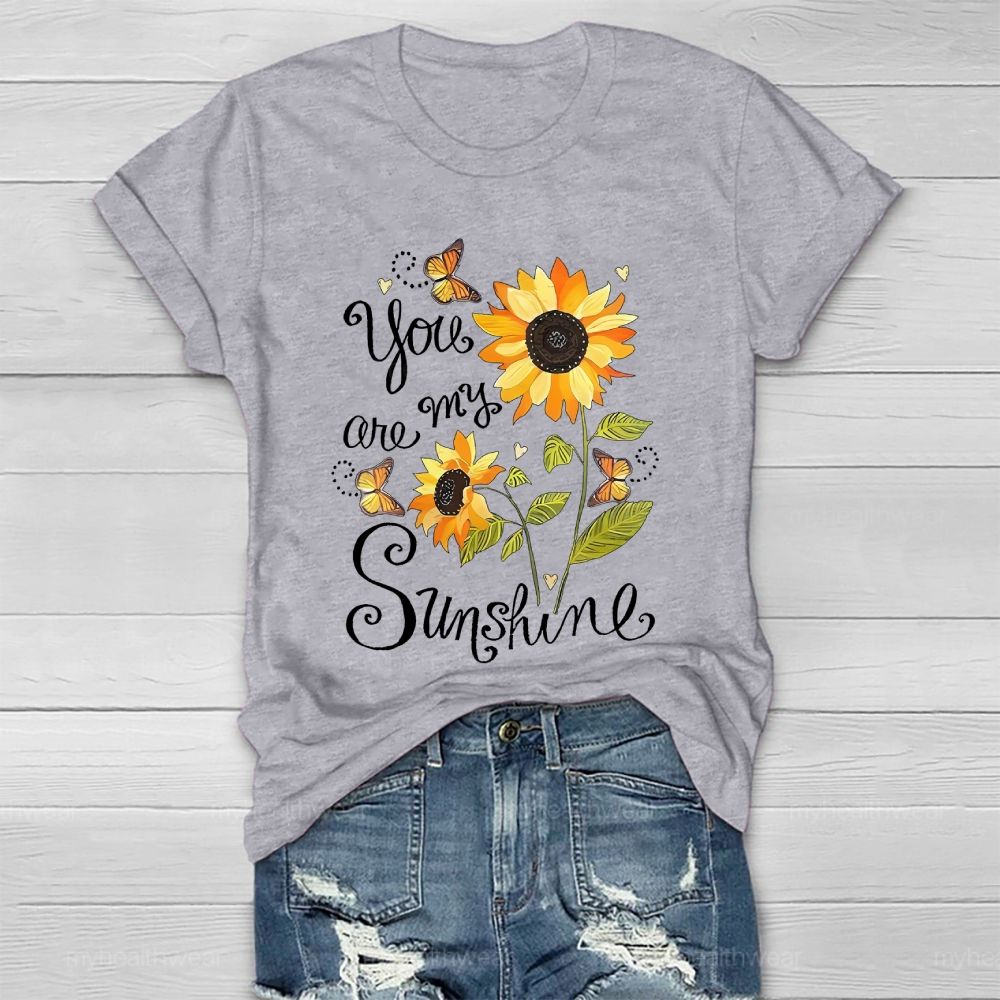 You Are My Sunshine Sunflower Butterfly Letters  Healthwear T-shirt