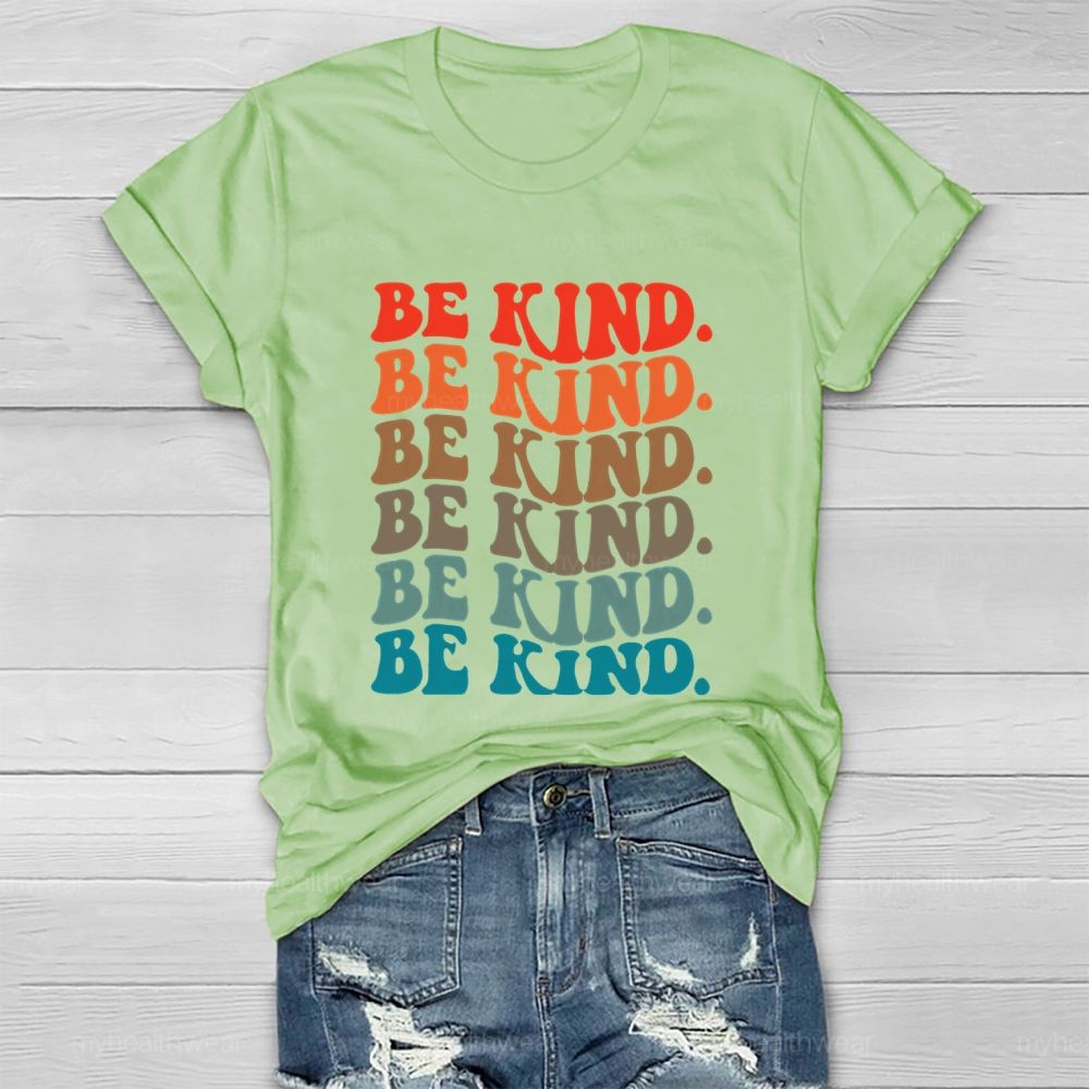 Be Kind Colorful  Letters  Pattern  Gift  Healthwear T-shirt