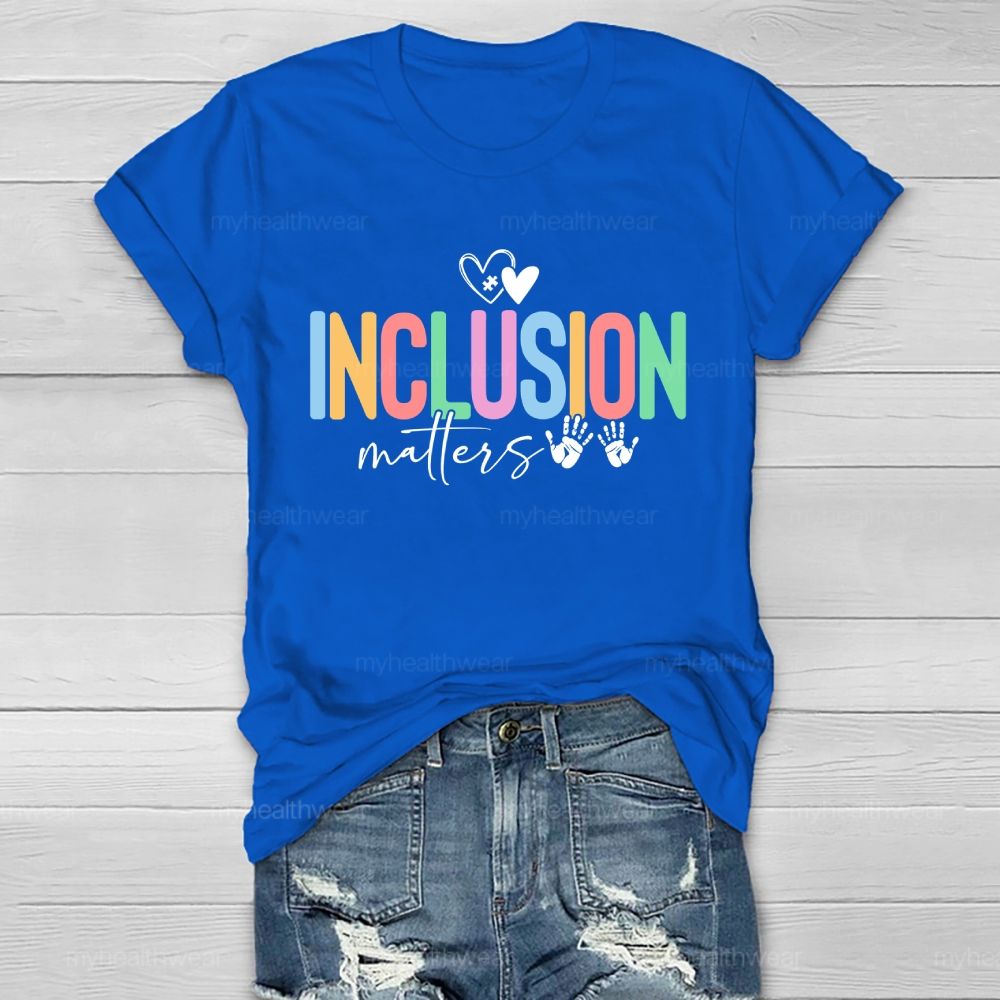 Inclusion Matters Colorful Letters Handprint  Healthwear T-shirt