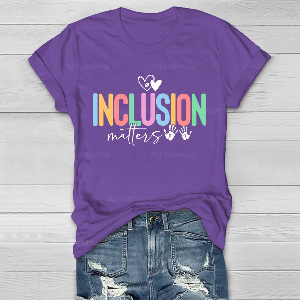 Inclusion Matters Colorful Letters Handprint  Healthwear T-shirt