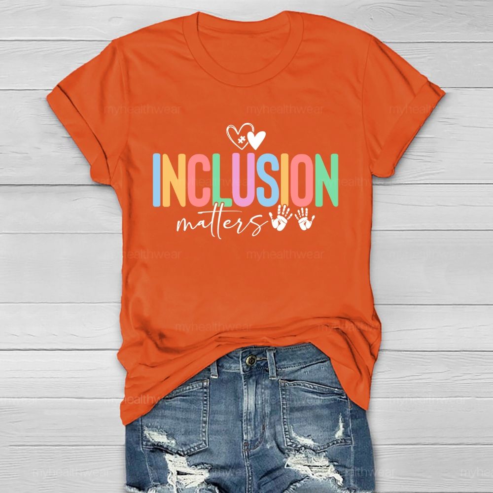 Inclusion Matters Colorful Letters Handprint  Healthwear T-shirt