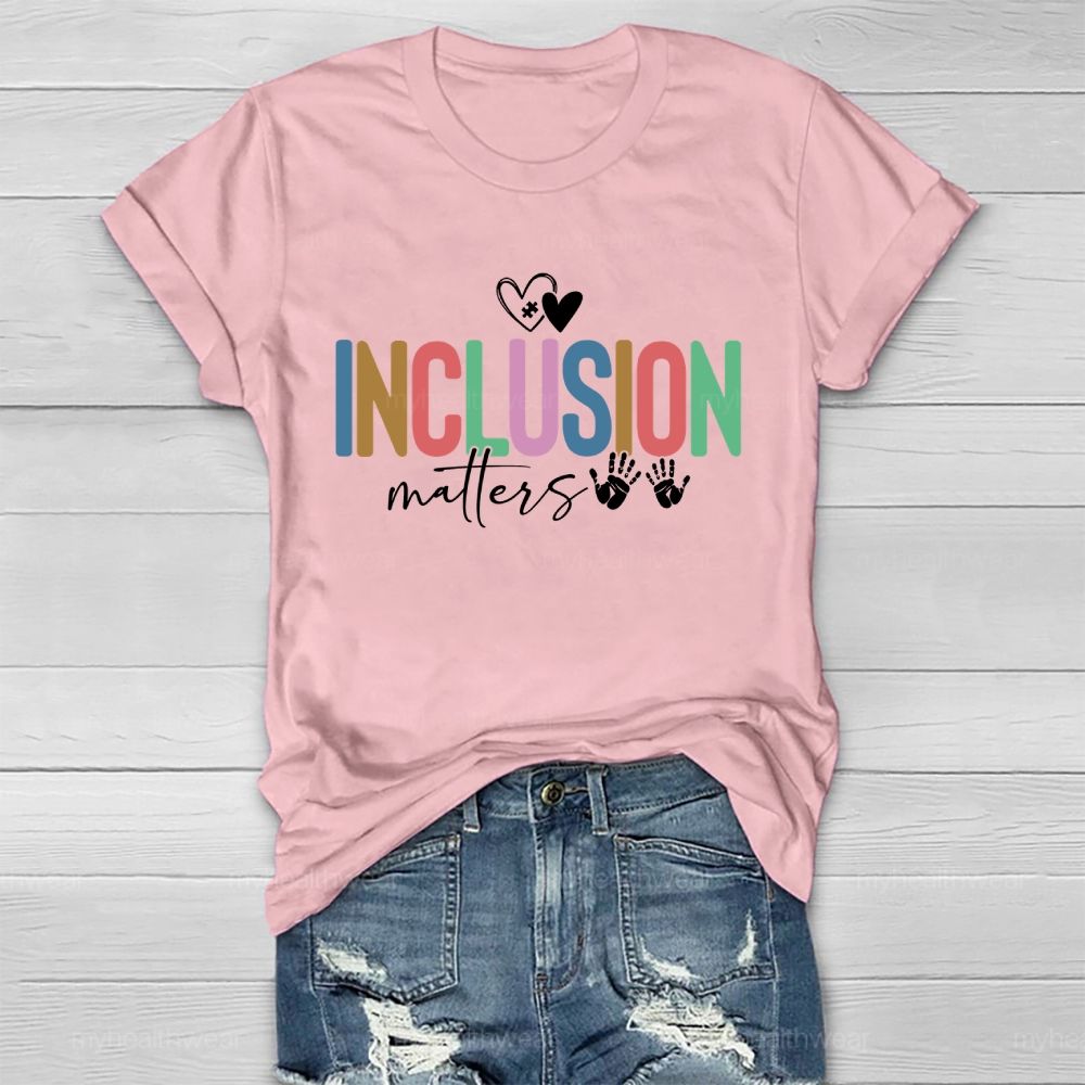Inclusion Matters Colorful Letters Handprint  Healthwear T-shirt
