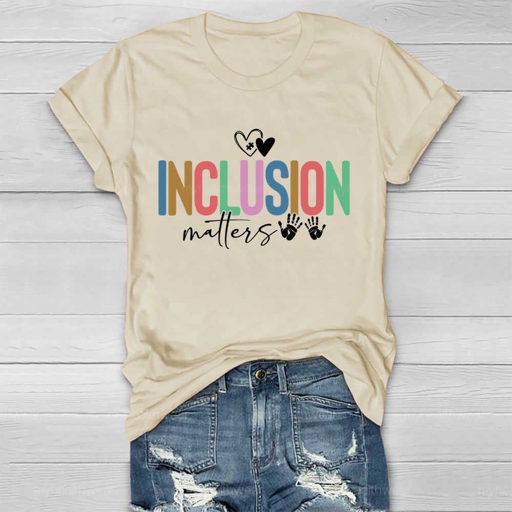 Inclusion Matters Colorful Letters Handprint  Healthwear T-shirt