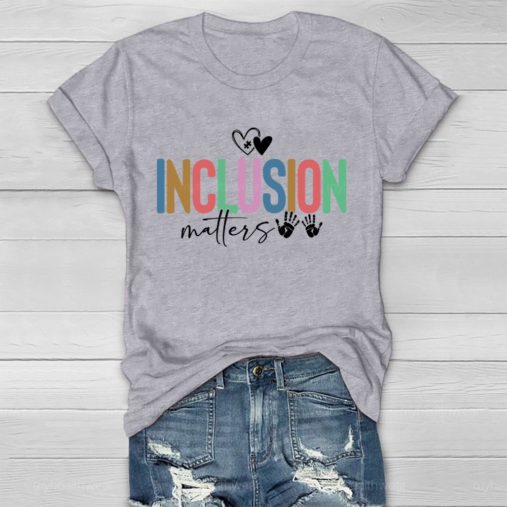 Inclusion Matters Colorful Letters Handprint  Healthwear T-shirt