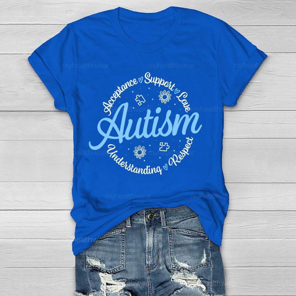 Acceptance Support Love Autism Respect Understanding  Healthwear T-shirt