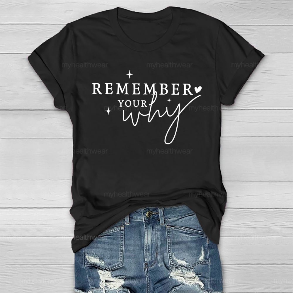 Remember Your Why Letters  Healthwear T-shirt