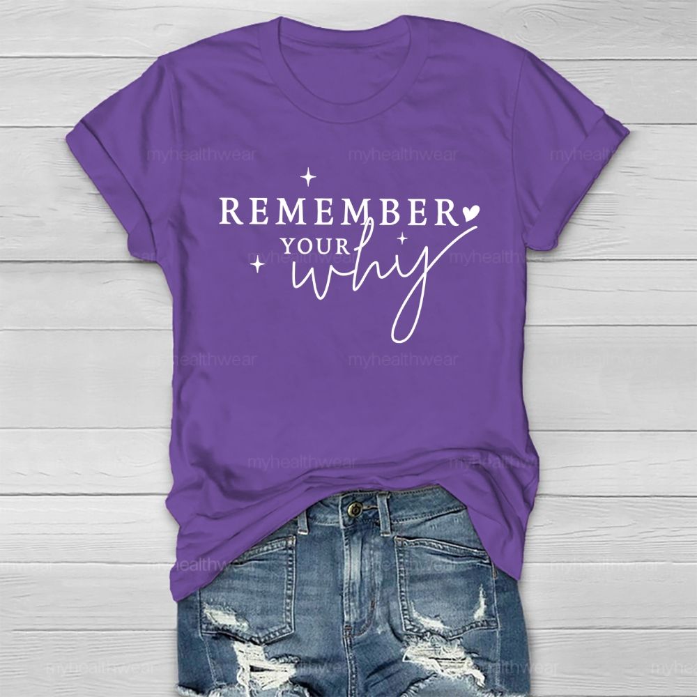 Remember Your Why Letters  Healthwear T-shirt
