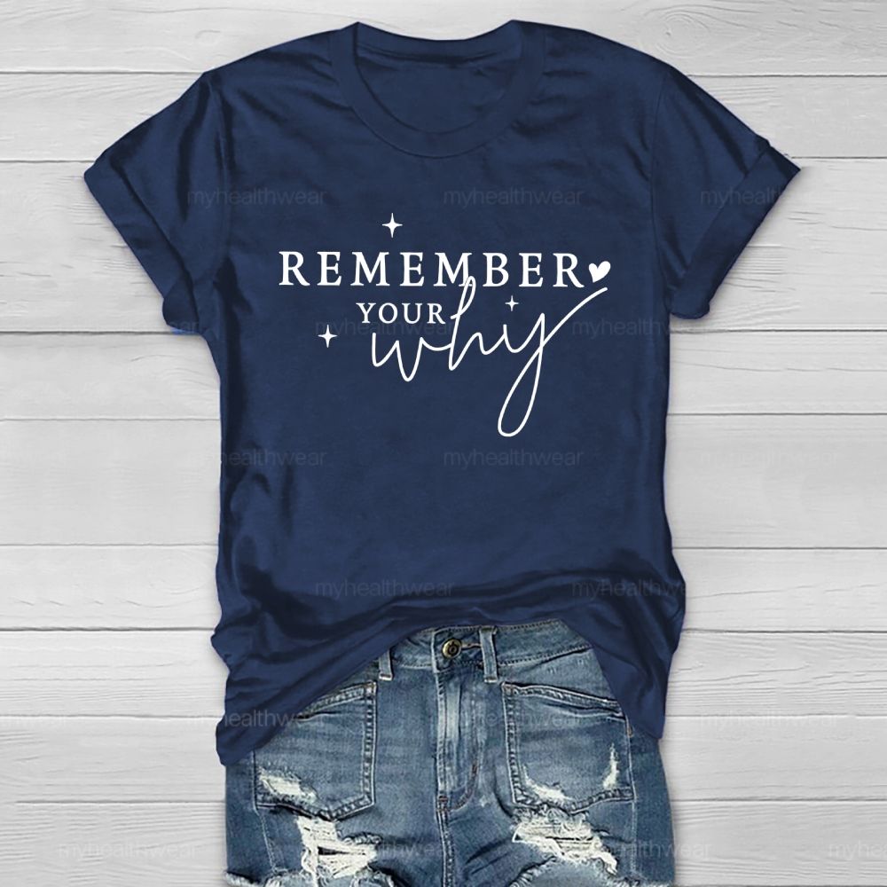 Remember Your Why Letters  Healthwear T-shirt