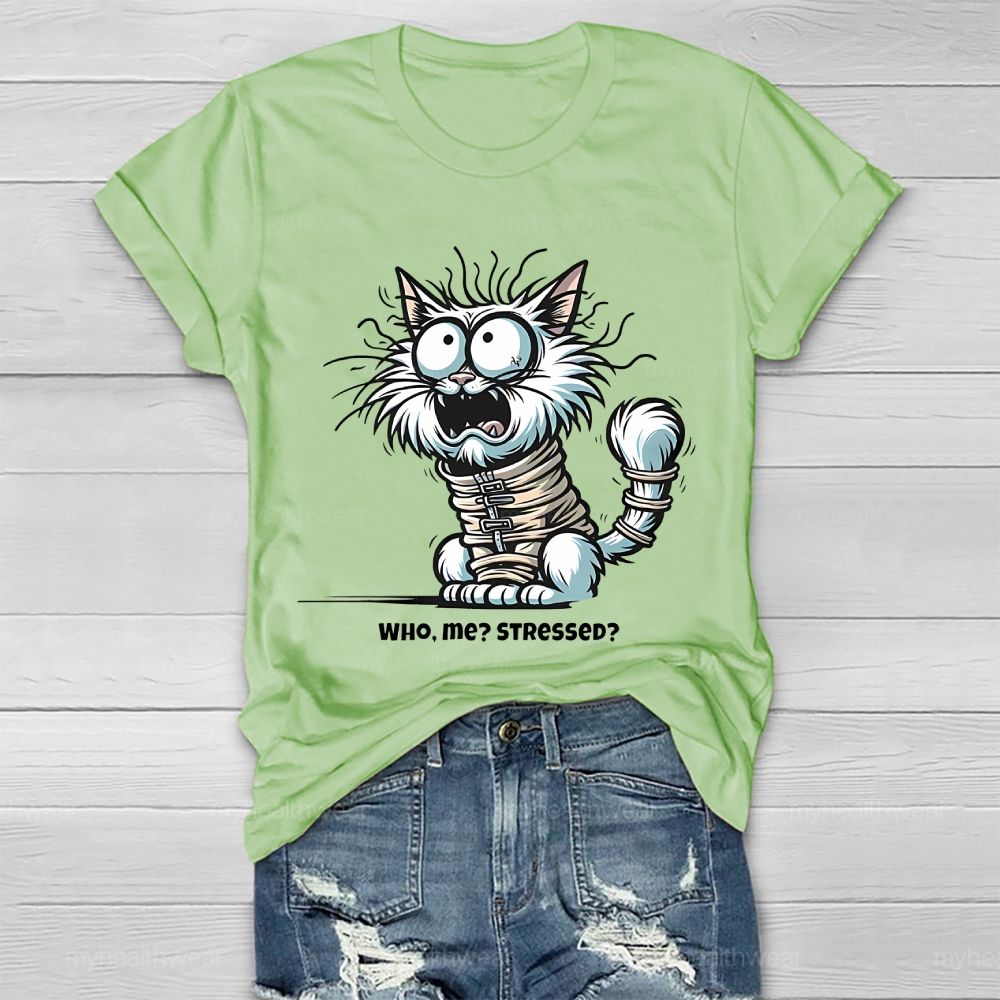 Who  Me  Stressed  Healthwear T-shirt