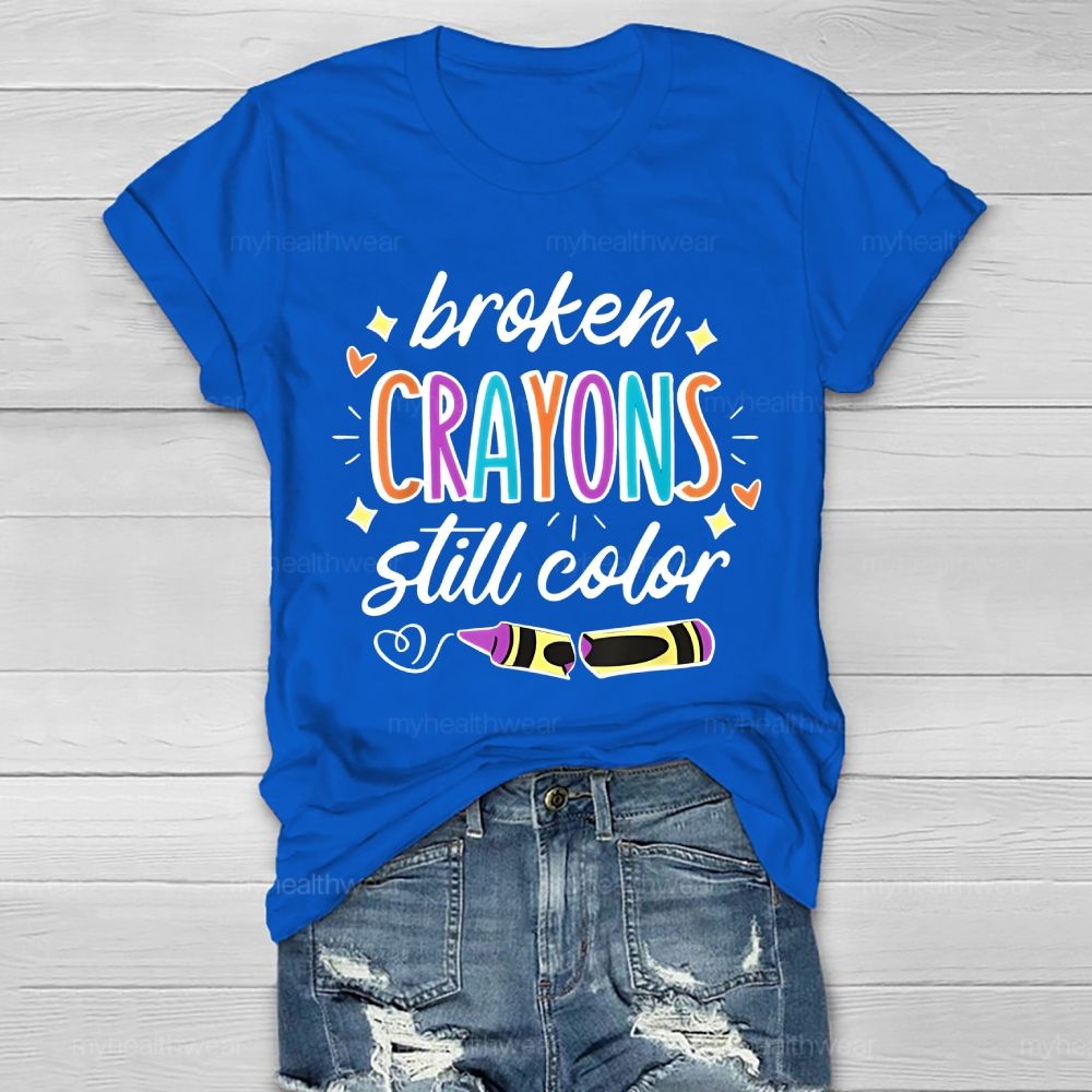 Broken Crayons Still Color Colorful Letters Heart  Healthwear T-shirt