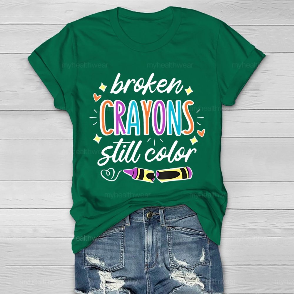 Broken Crayons Still Color Colorful Letters Heart  Healthwear T-shirt