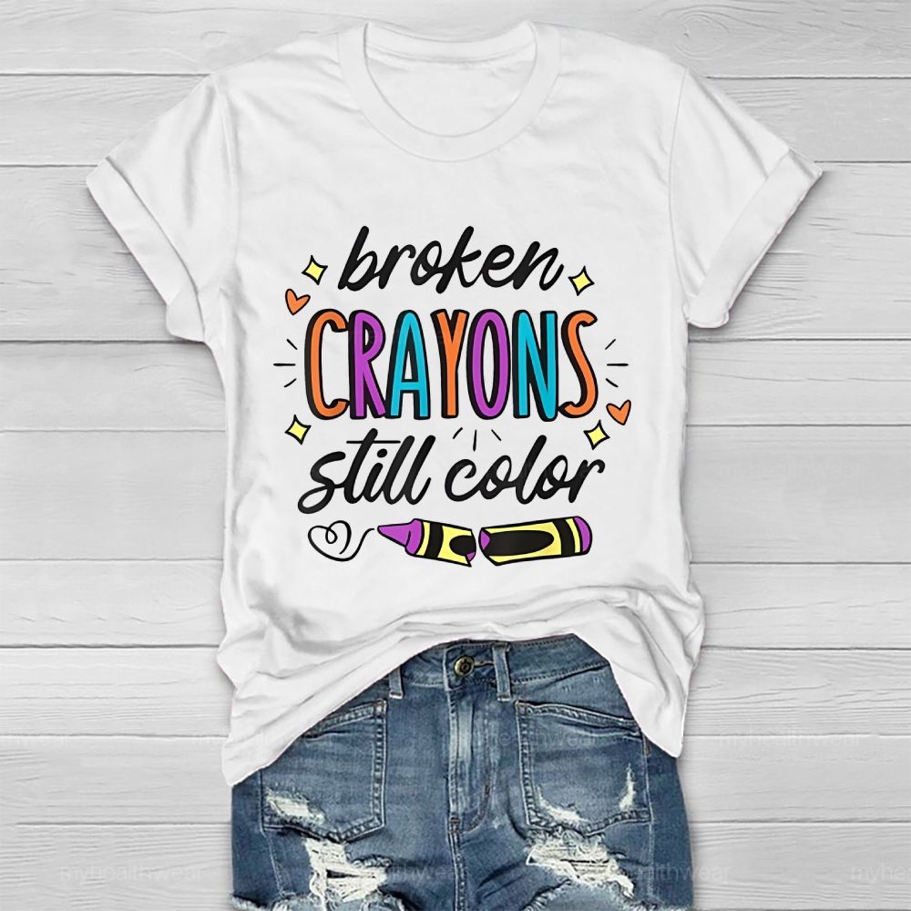 Broken Crayons Still Color Colorful Letters Heart  Healthwear T-shirt