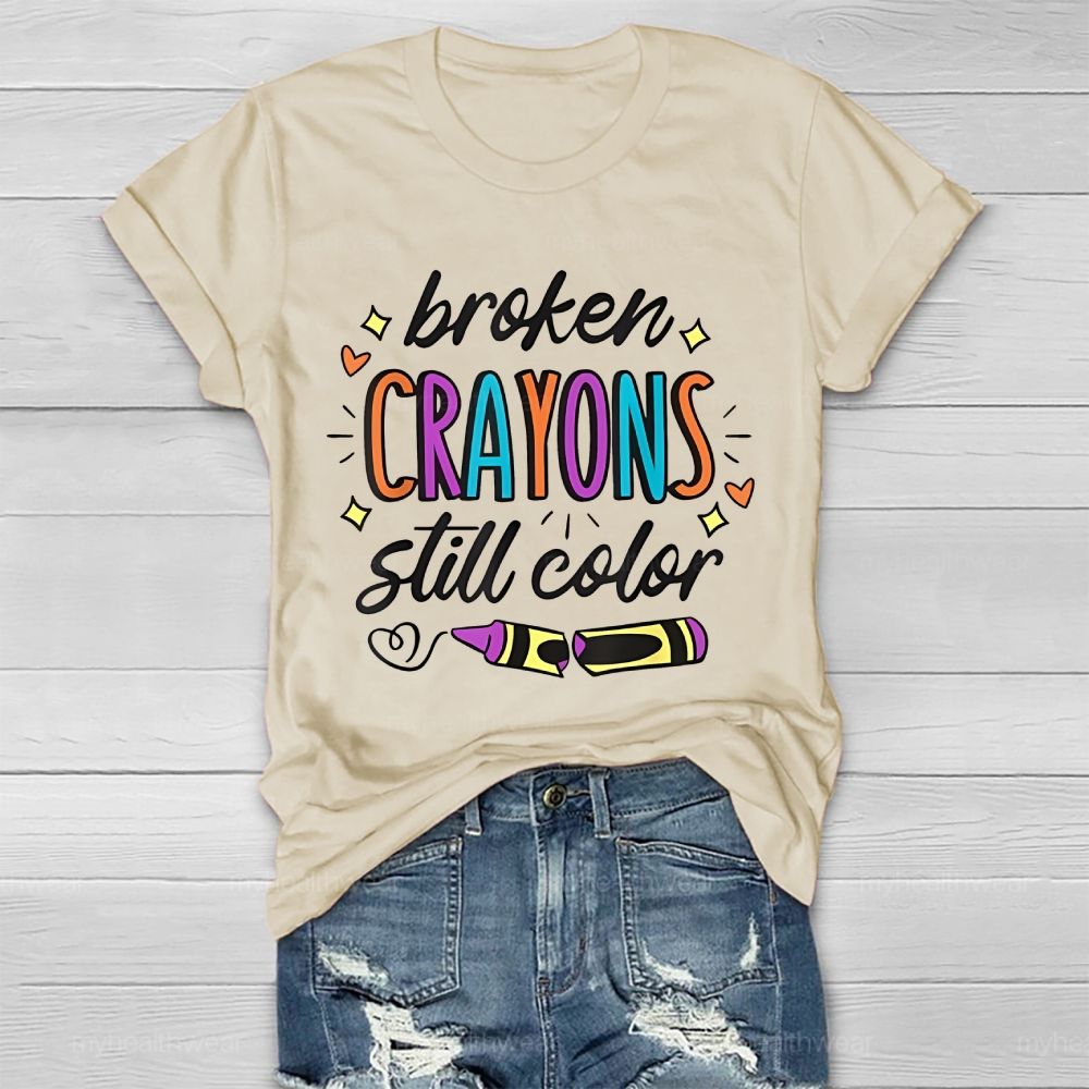 Broken Crayons Still Color Colorful Letters Heart  Healthwear T-shirt