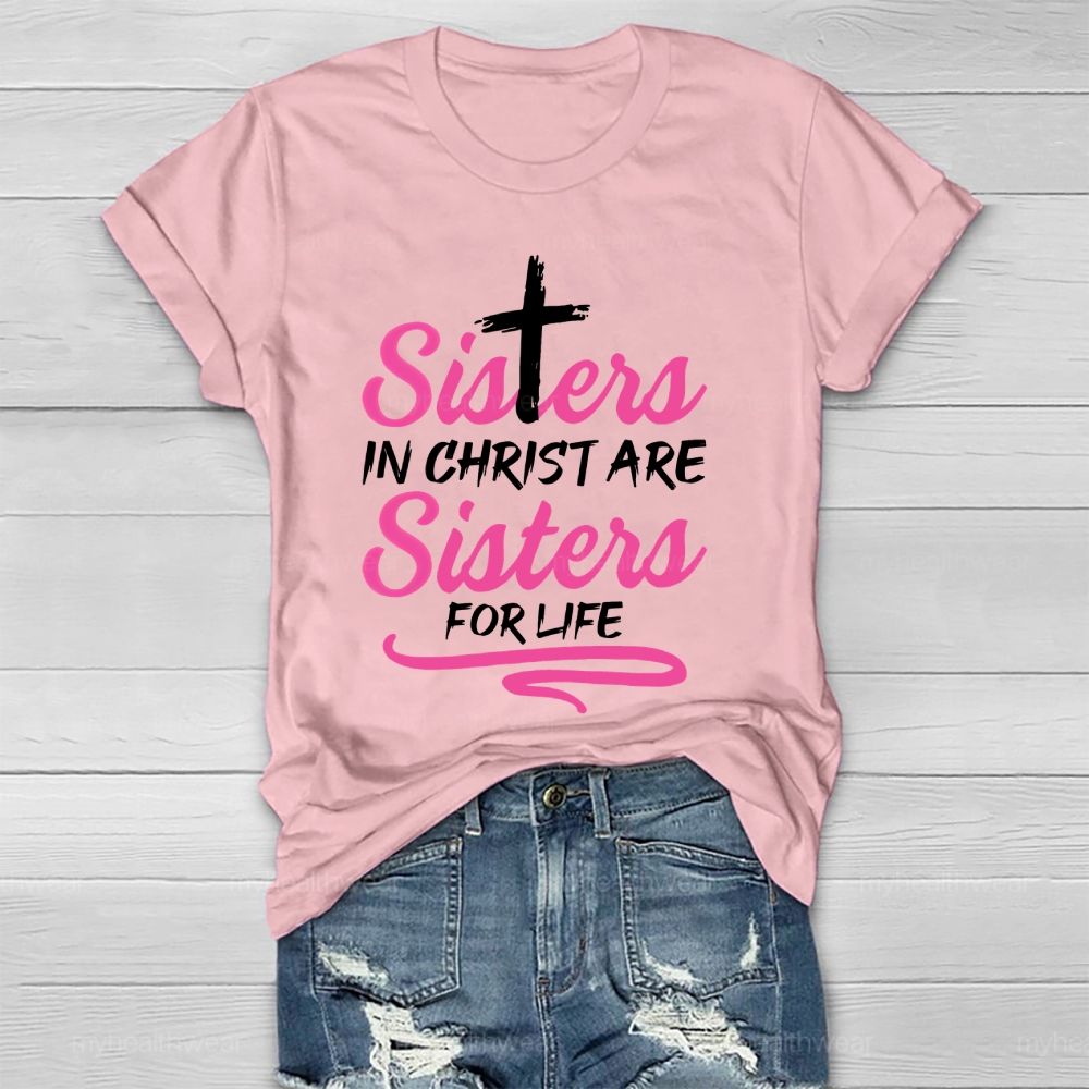 Sisters In Christ Are Sisters For Life  Healthwear T-shirt