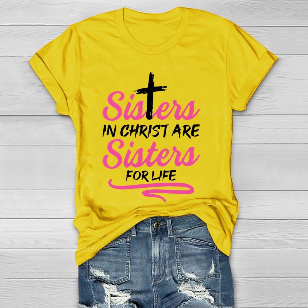 Sisters In Christ Are Sisters For Life  Healthwear T-shirt
