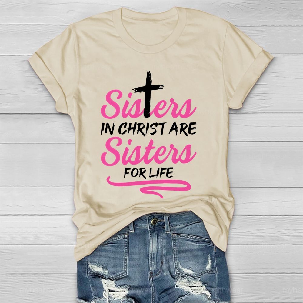 Sisters In Christ Are Sisters For Life  Healthwear T-shirt