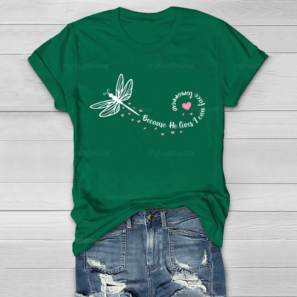 Because He Lives I Can Face Tomorrow  Healthwear T-shirt
