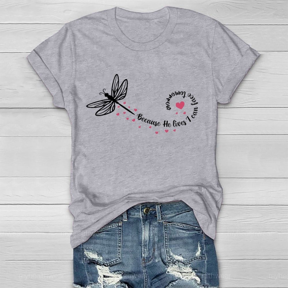 Because He Lives I Can Face Tomorrow  Healthwear T-shirt