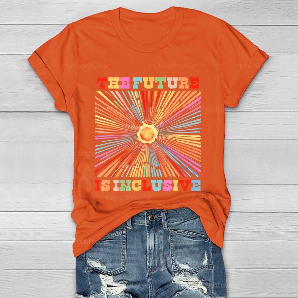 The Future Is Inclusive  Colorful Letters Radiation Lines  Healthwear T-shirt