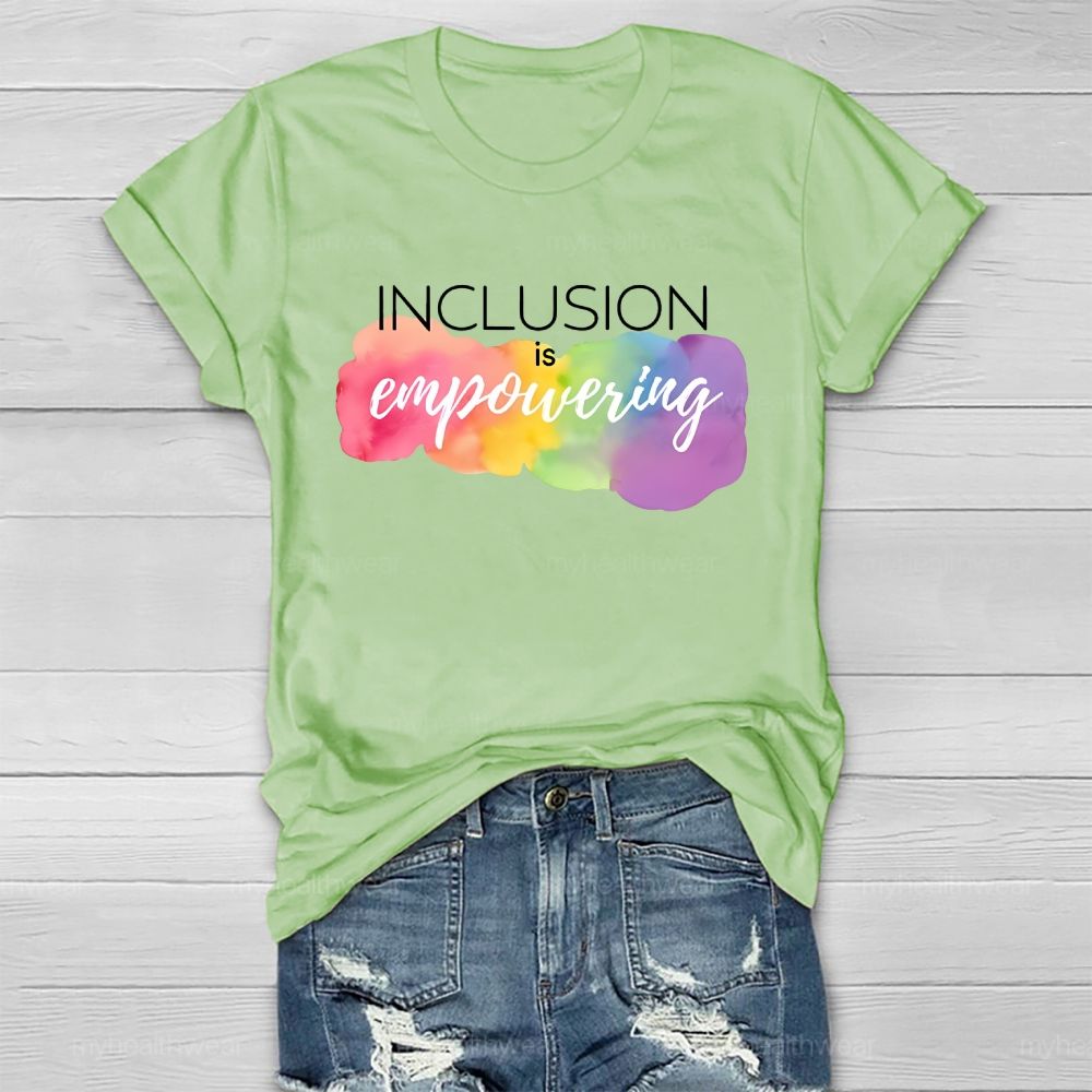 Inclusion Is Empowering  Healthwear T-shirt