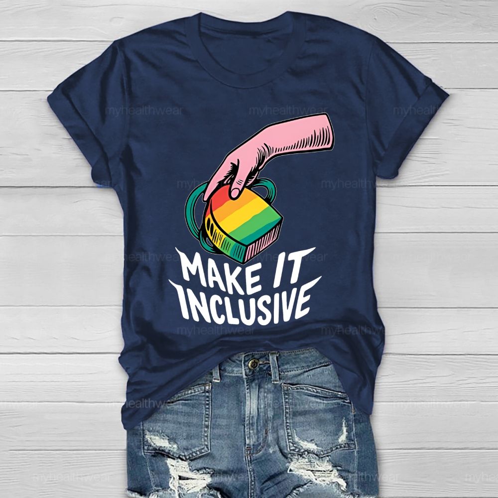 Make It Inclusive  Healthwear T-shirt