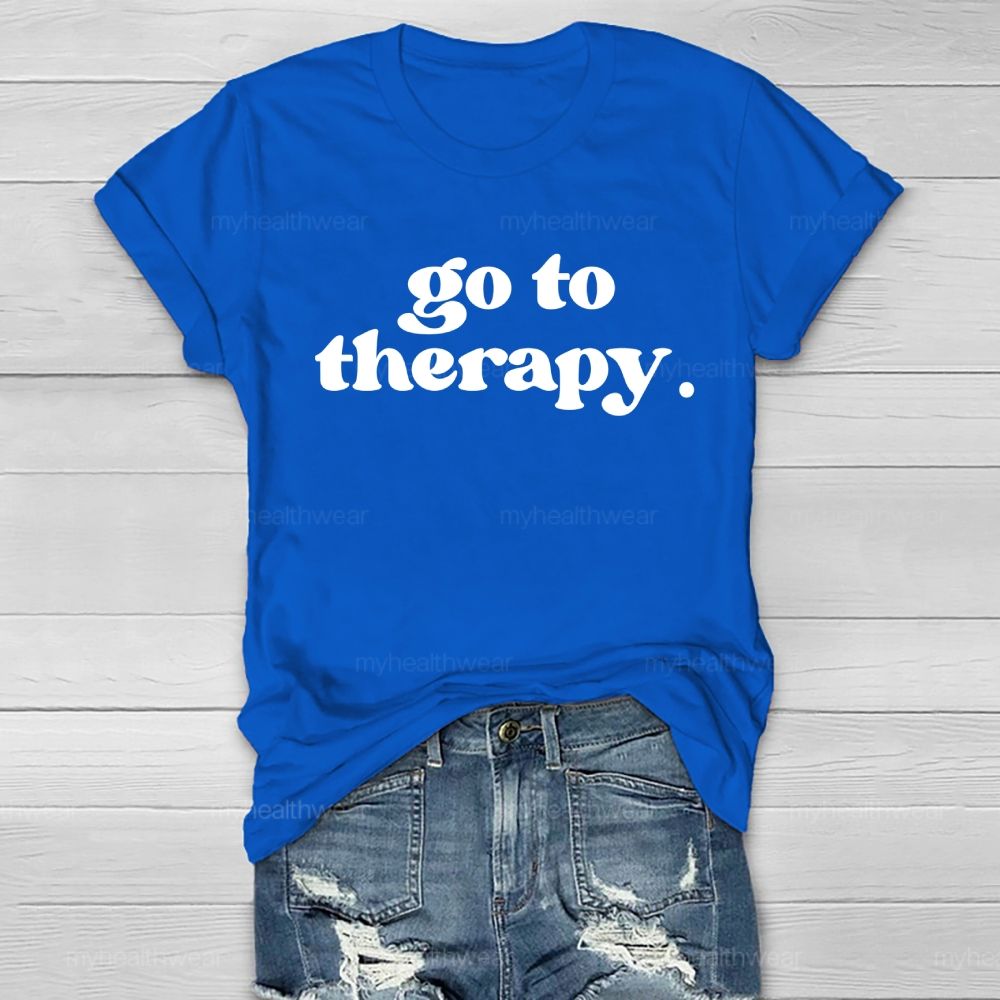 Go To Therapy  Letters  Healthwear T-shirt