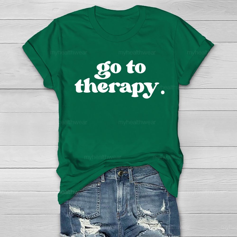 Go To Therapy  Letters  Healthwear T-shirt