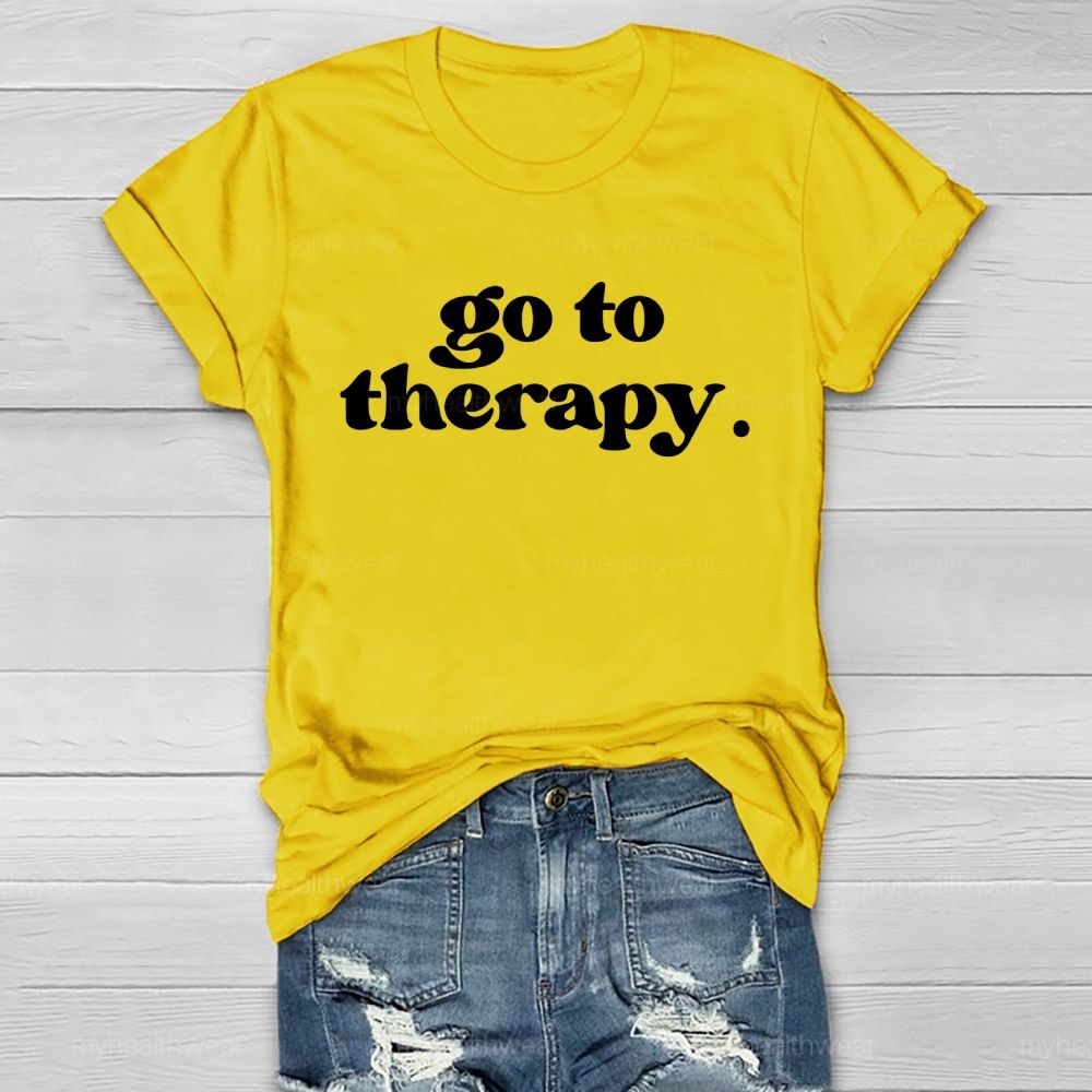 Go To Therapy  Letters  Healthwear T-shirt