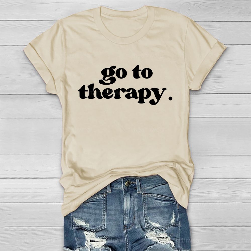 Go To Therapy  Letters  Healthwear T-shirt