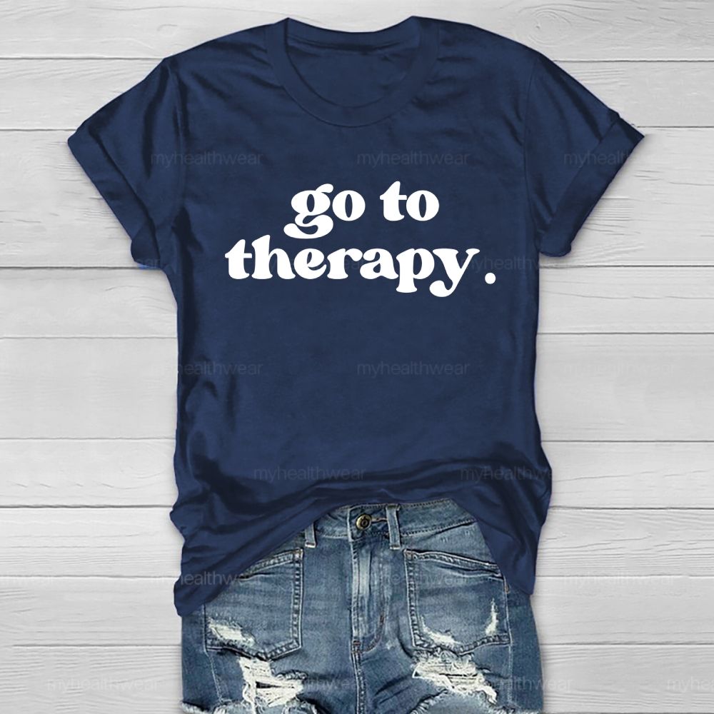 Go To Therapy  Letters  Healthwear T-shirt