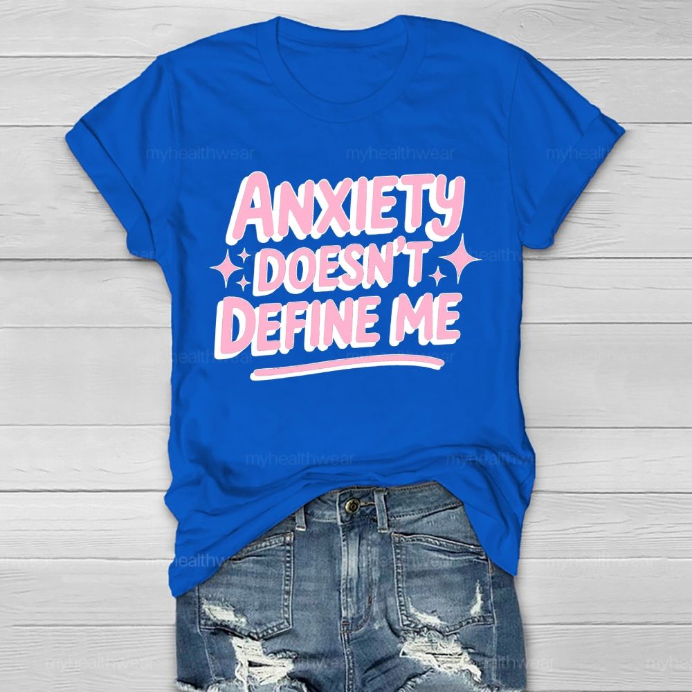Anxiety Doesn't Define Me   Healthwear T-shirt
