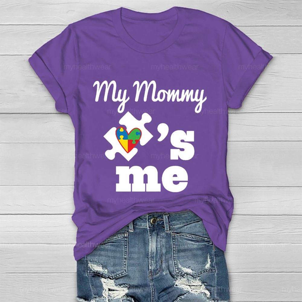 My Mommy  Love  Me  Healthwear T-shirt