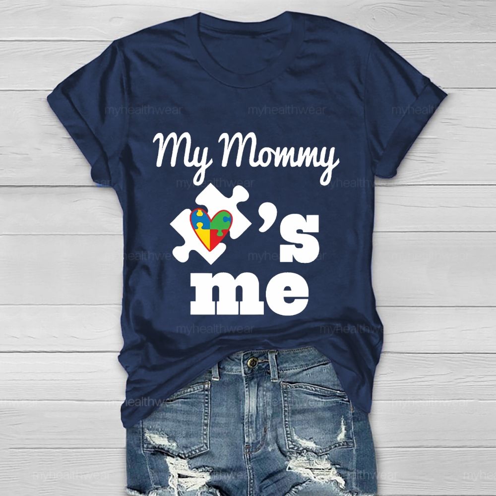 My Mommy  Love  Me  Healthwear T-shirt