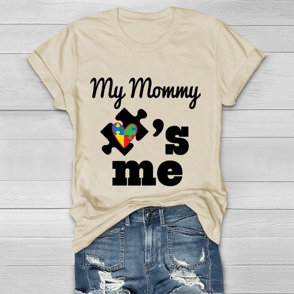 My Mommy  Love  Me  Healthwear T-shirt