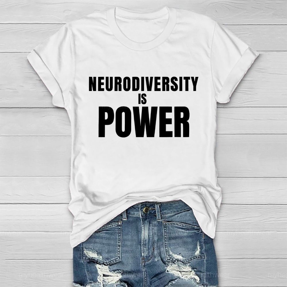 Neurodiversity Is Power  Healthwear T-shirt