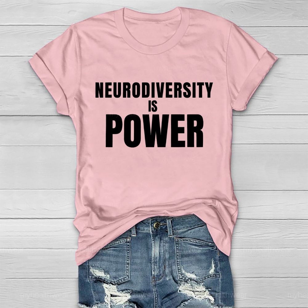 Neurodiversity Is Power  Healthwear T-shirt