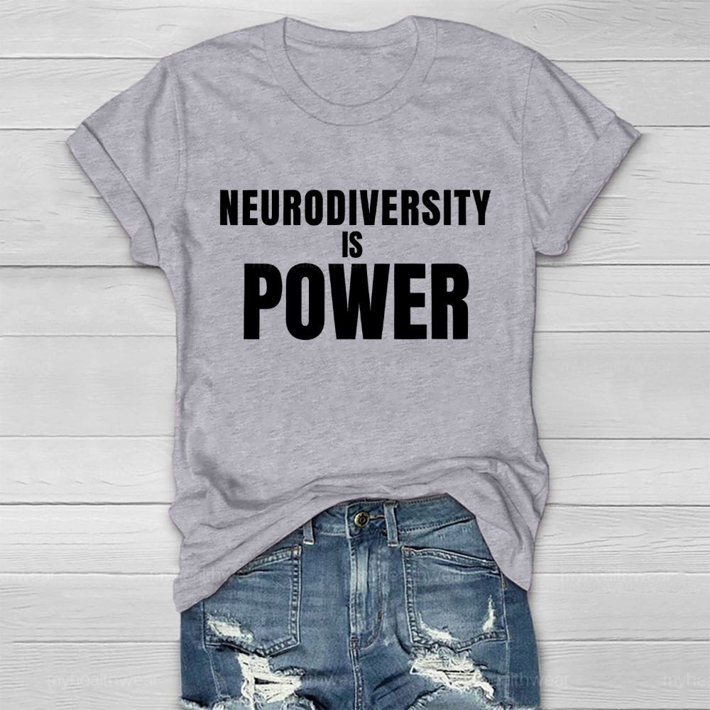 Neurodiversity Is Power  Healthwear T-shirt