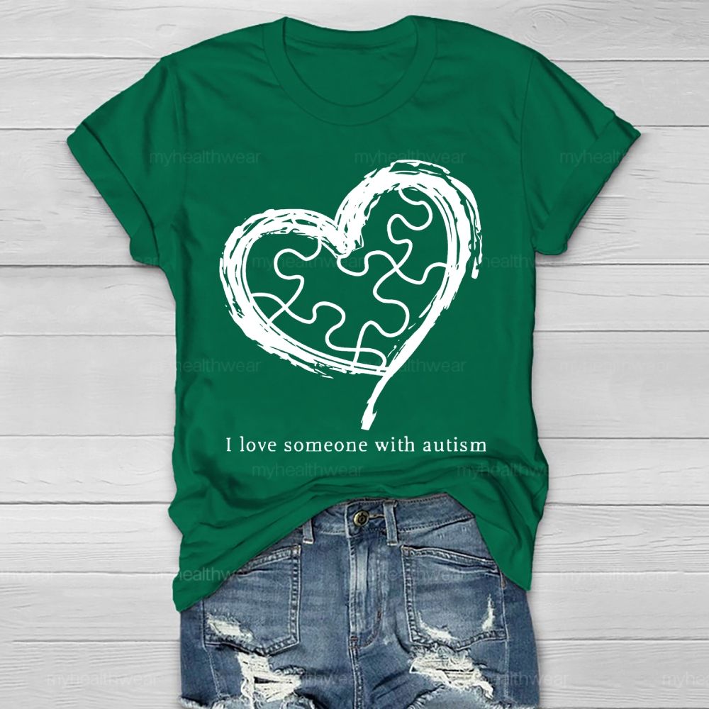 I Love Someone With Autism Graphic  Healthwear T-shirt
