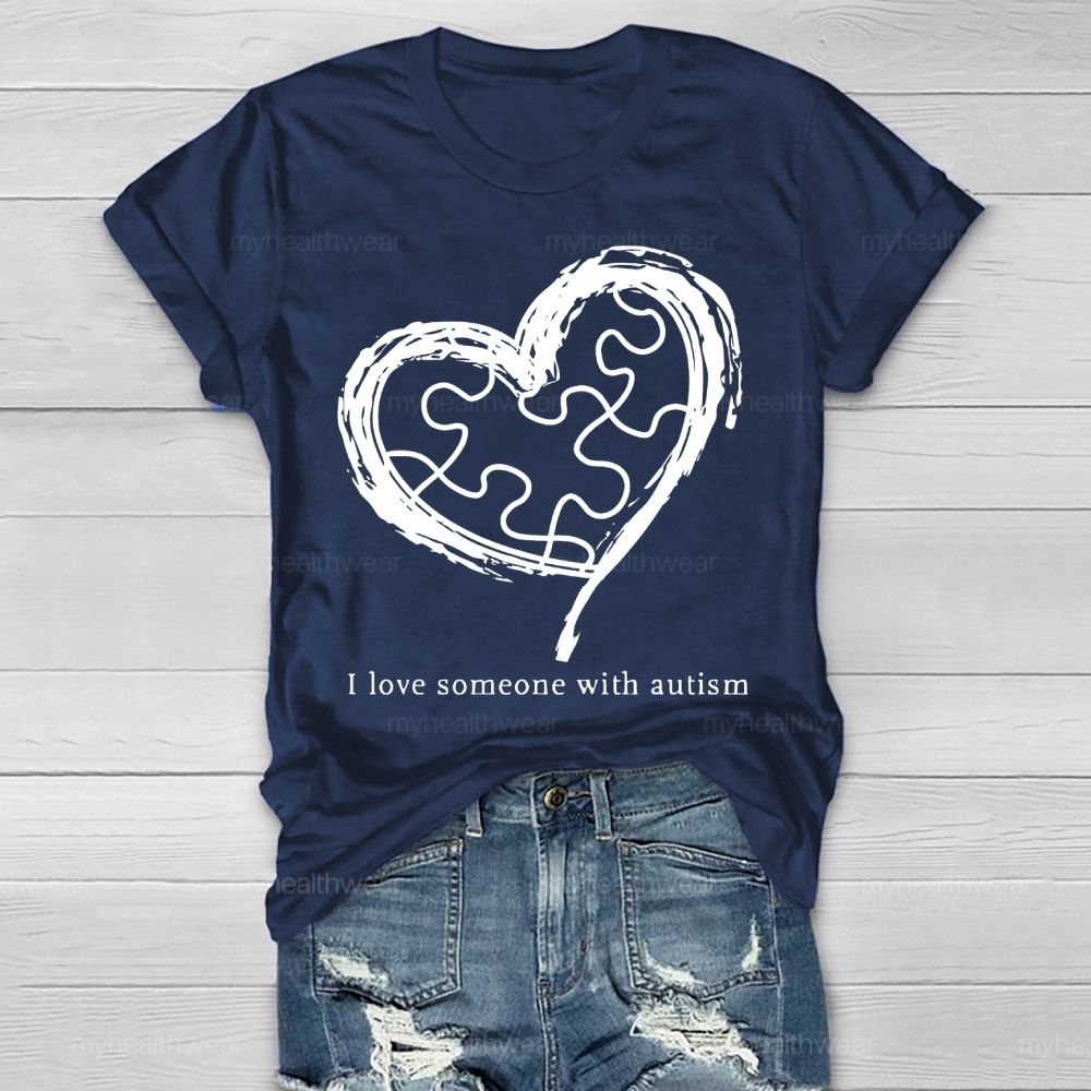 I Love Someone With Autism Graphic  Healthwear T-shirt