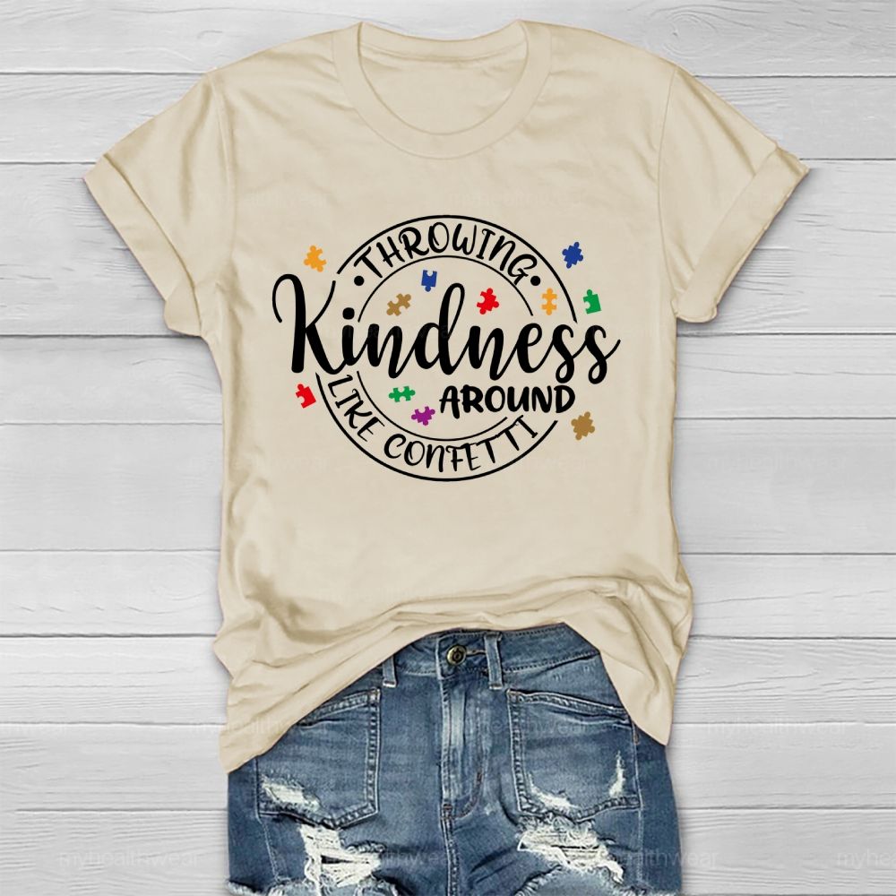 Throwing Kindness Around Like Confetti  Graphic  Healthwear T-shirt
