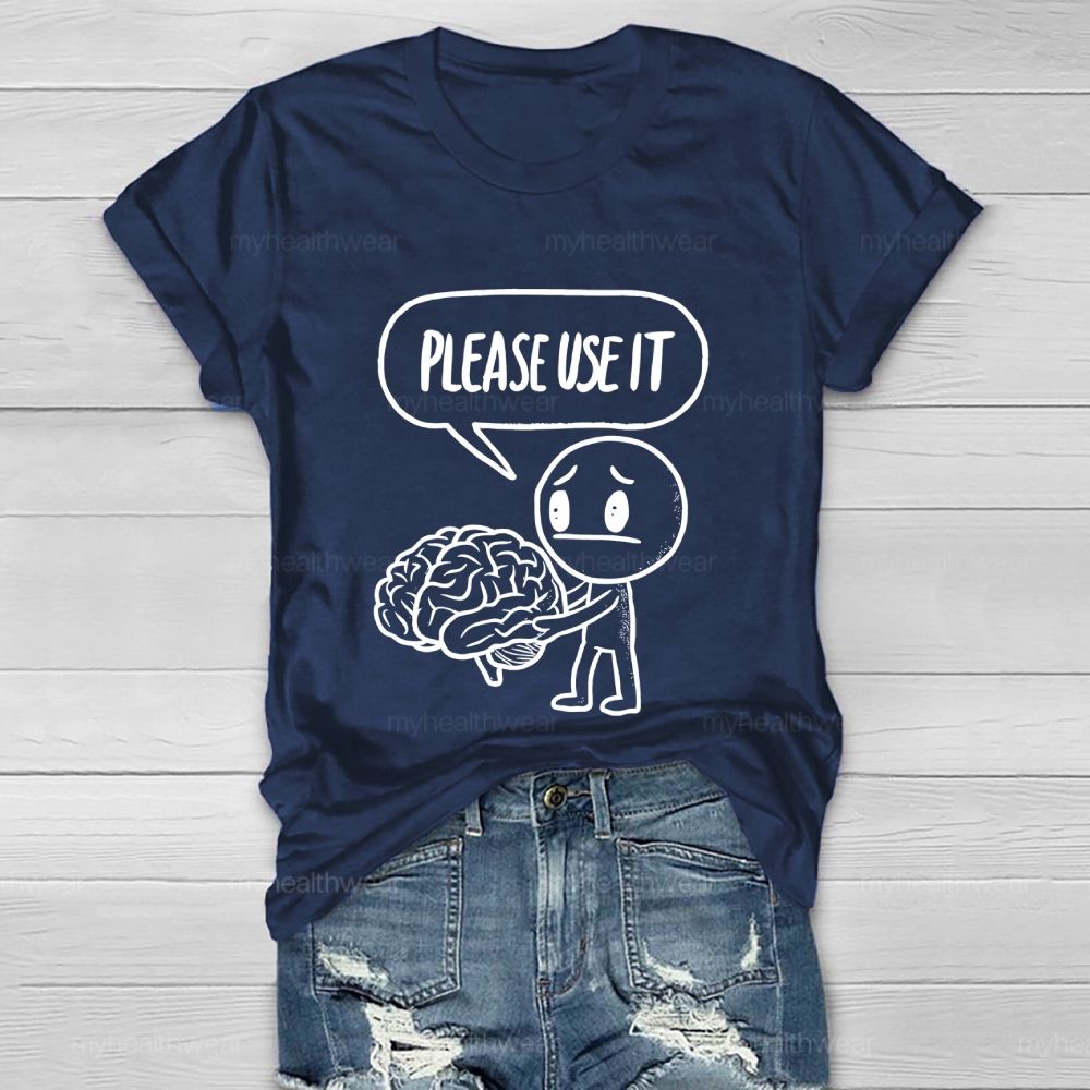 Please Use It  Healthwear T-shirt