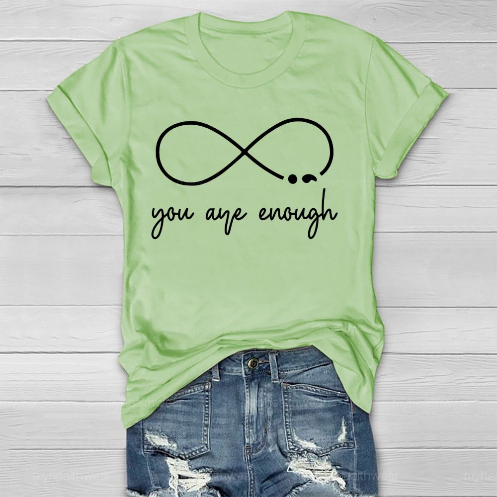 You Are Enough Infinity Symbol  Healthwear T-shirt