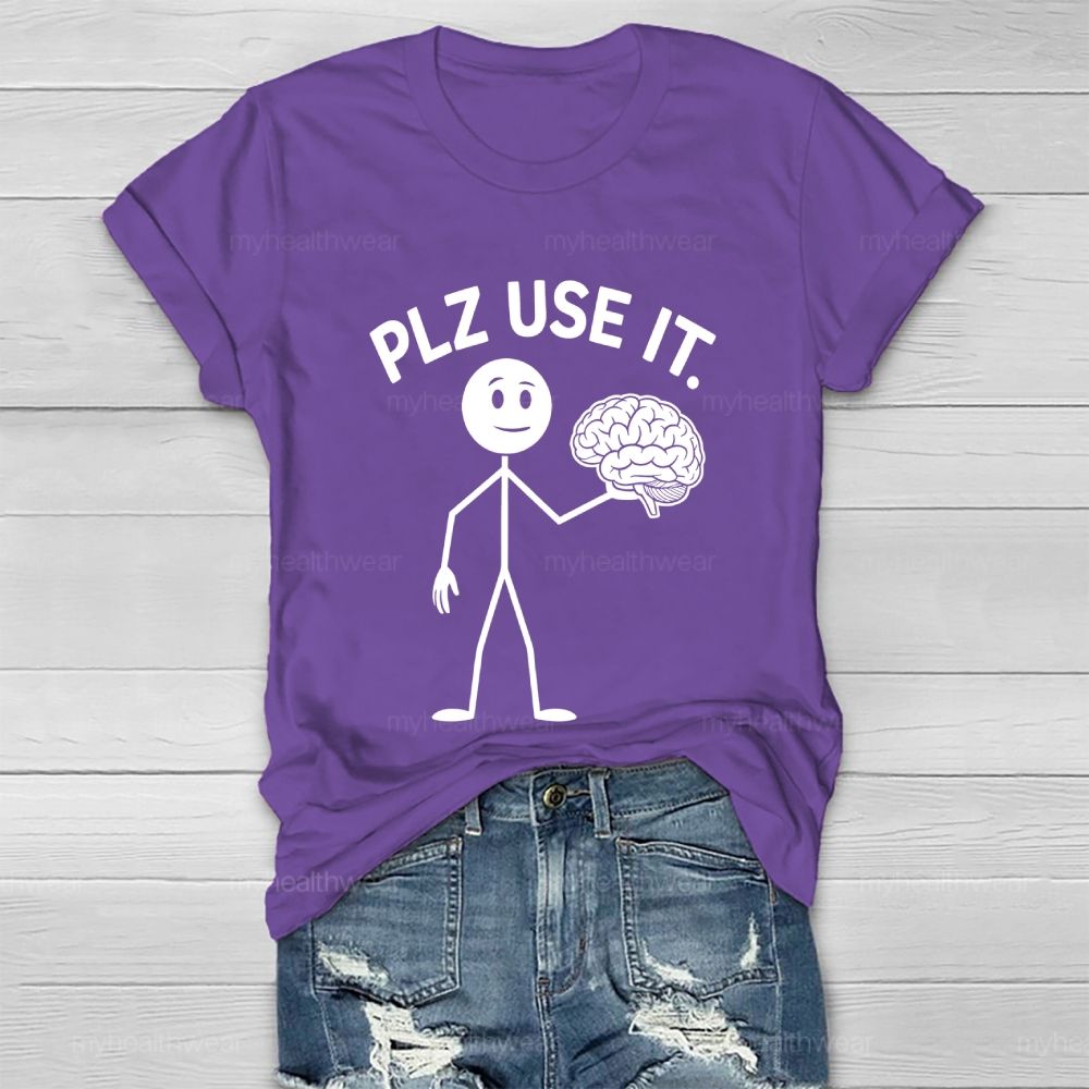 Plz Use It  Healthwear T-shirt